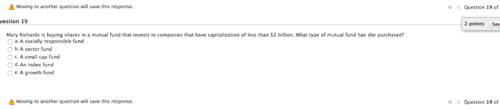  Moving to another question will save this response.