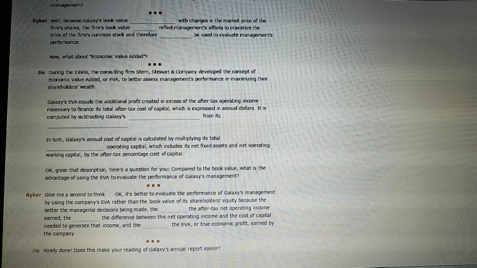 management? Ryker well, because Galaxy's book value with changes in the