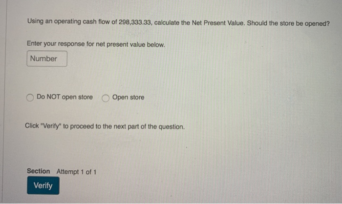 to open. Variable costs will be 47% of sales and fixed costs