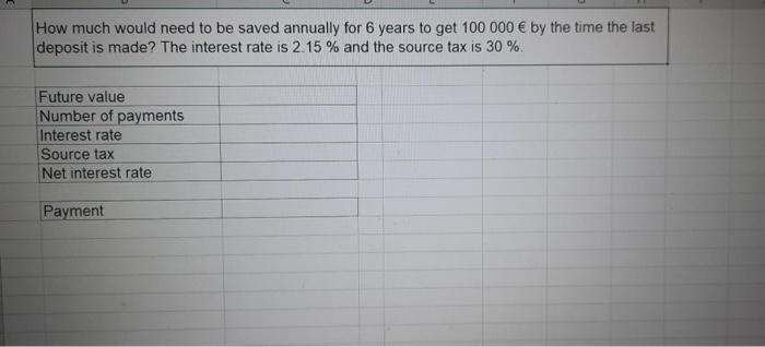  How much would need to be saved annually for 6 years