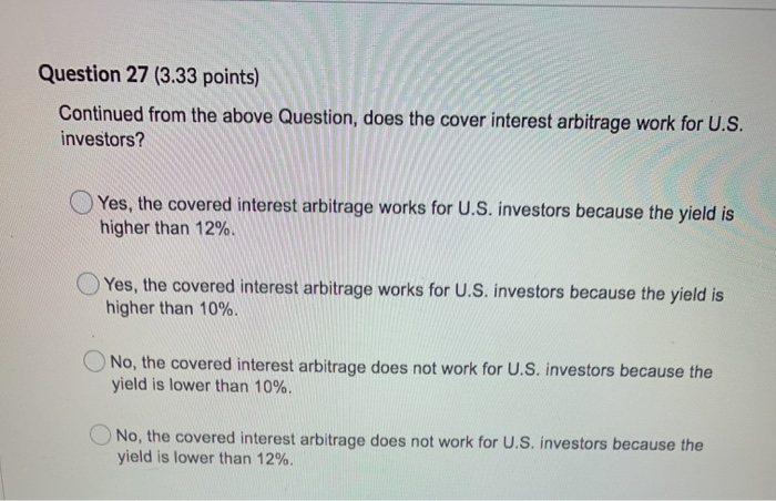 No, $0.491 Yes. $0.512 No. $0.519 Yes. $0.491 Question 29 (3.33 points)