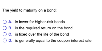 Urgent!!! Please answer within one hour. The yield to maturity on