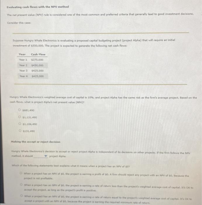  Evaluating cash flows with the NPV method The net present value