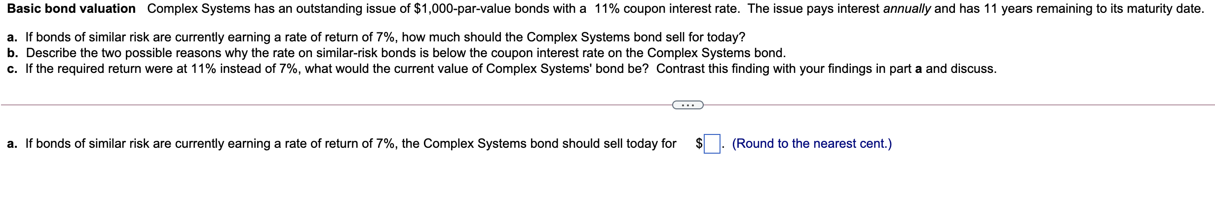 Basic bond valuation Complex Systems has an outstanding issue of $1,000-par-value
