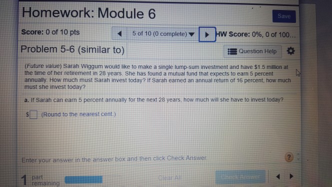 for both percents, 5% and 16%. please Homework: Module 6 Score: 0