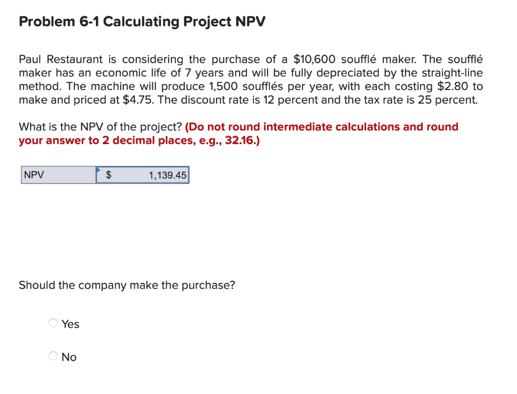 Problem 6-1 Calculating Project NPV Paul Restaurant is considering the purchase