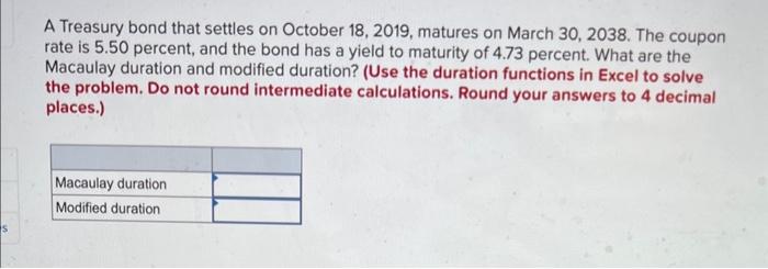 i need help with this A Treasury bond that settles on October