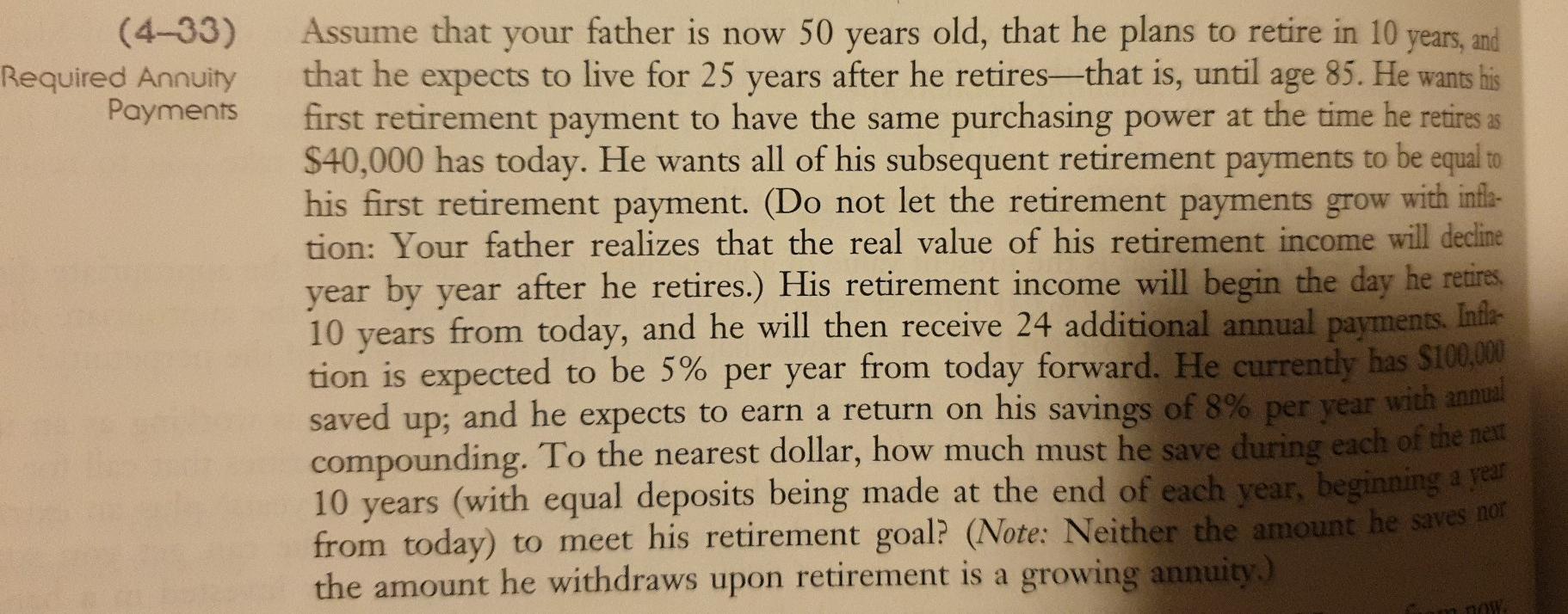 Explanation given in an excel table, please? (4-33) Required Annuity Payments
