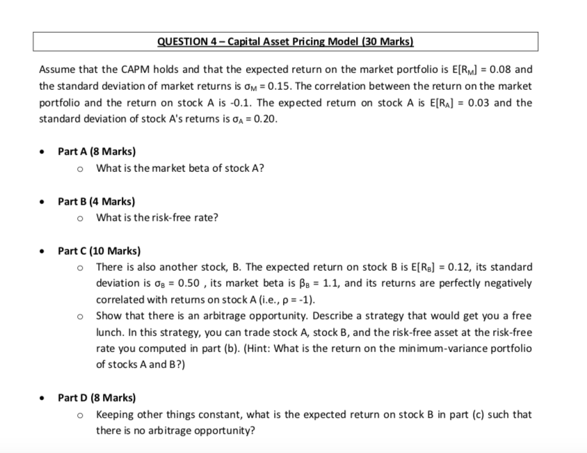  QUESTION 4 - Capital Asset Pricing Model (30 Marks) Assume that