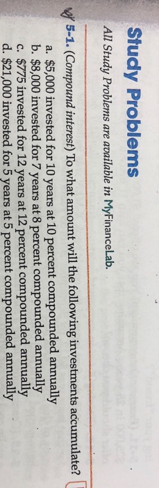  Study Problems All Study Problems are available in MyFinanceLab. er 5-1.