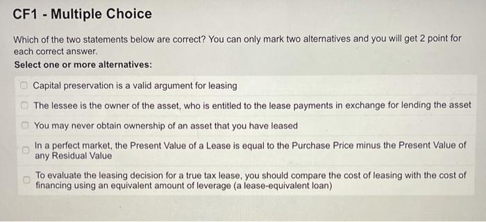  CF1 - Multiple Choice Which of the two statements below are