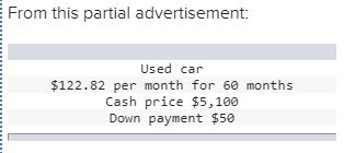 From this partial advertisement From this partial advertisement: Used car $122.82 per