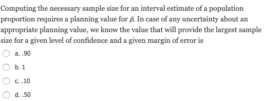  Computing the necessary sample size for an interval estimate of a