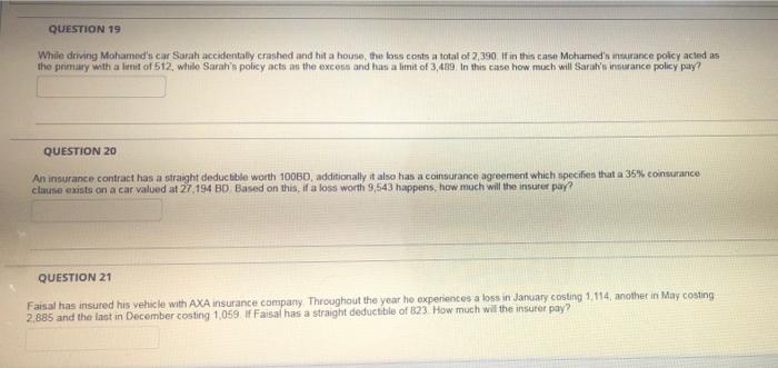  QUESTION 19 While driving Mohamed's car Sarah accidentally crashed and hit