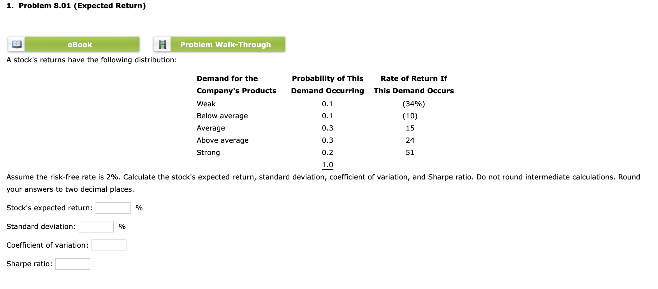  1. Problem 8.01 (Expected Return) eBook Problem Walk-Through A stock's returns