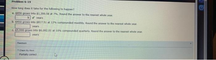  Problem 6-19 How long does it take for the following to