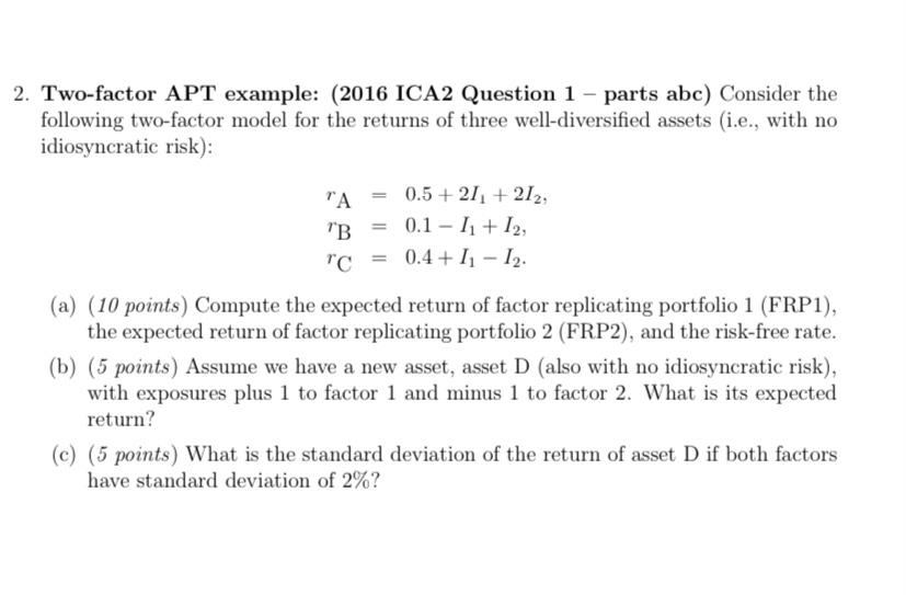 2. Two-factor APT example: (2016 ICA2 Question 1 - parts abc)