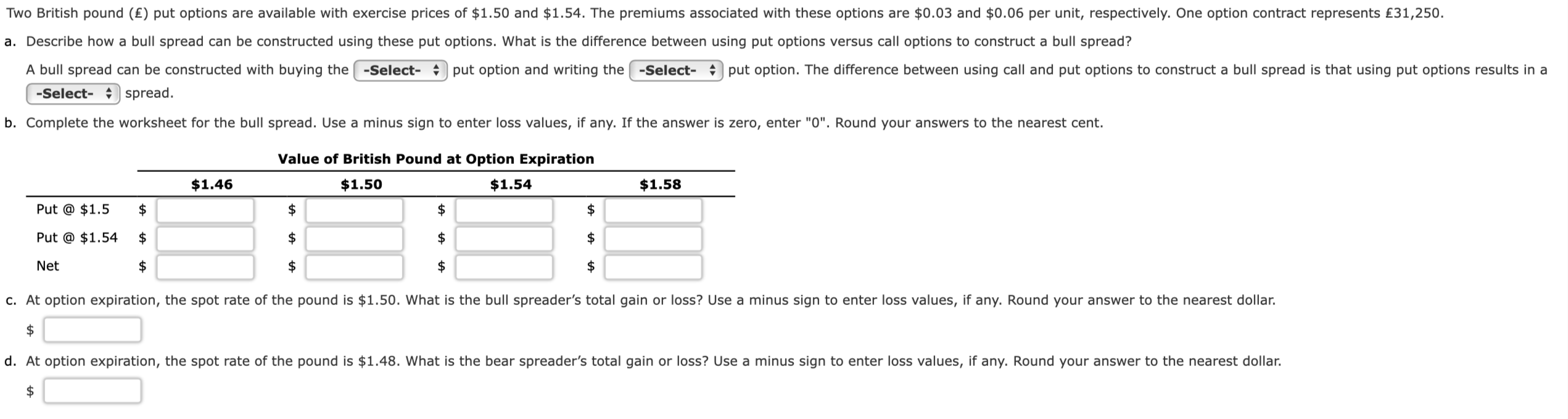  Two British pound () put options are available with exercise prices