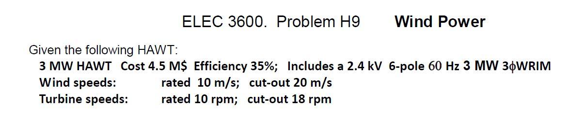 location on the US western plains has prevailing winds of 10 m/s