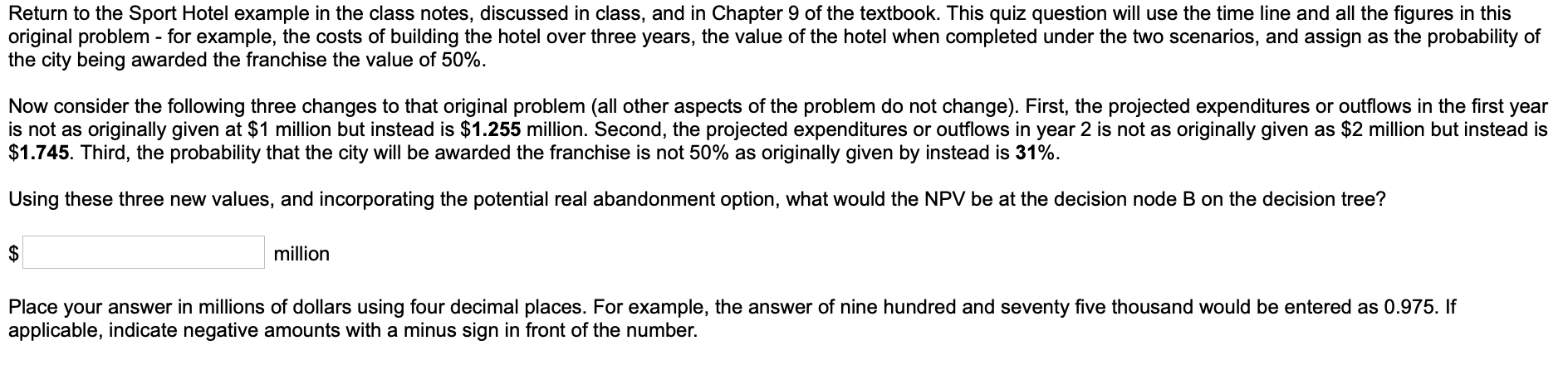  Return to the Sport Hotel example in the class notes, discussed