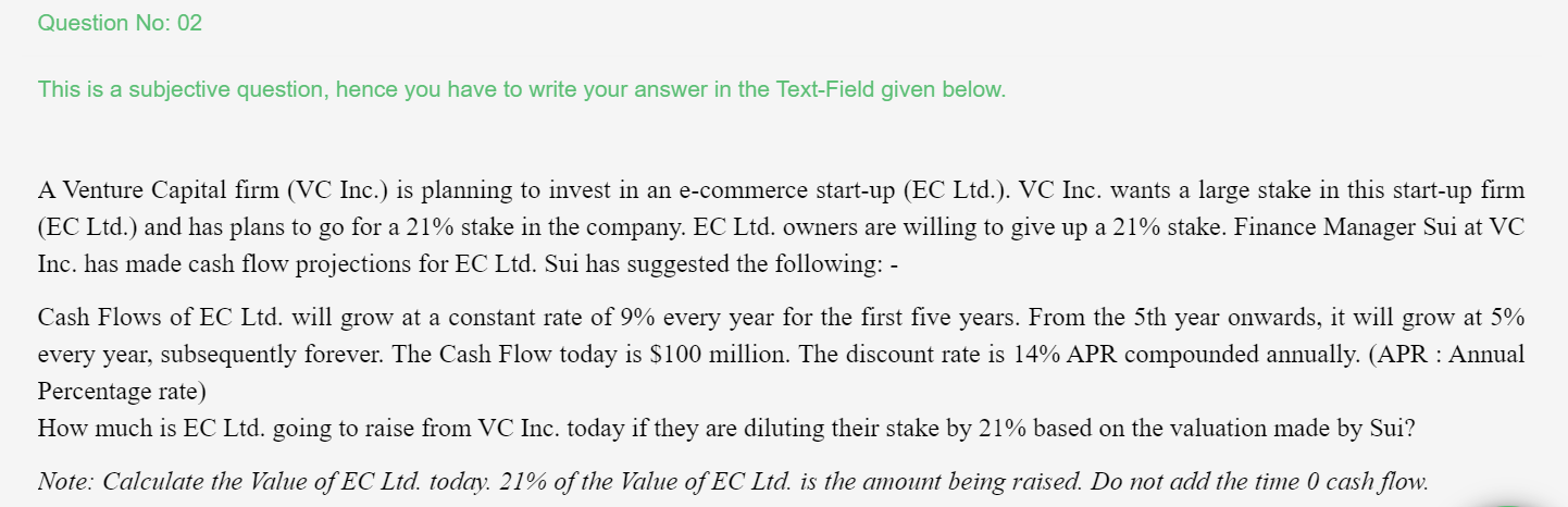  Question No: 02 This is a subjective question, hence you have