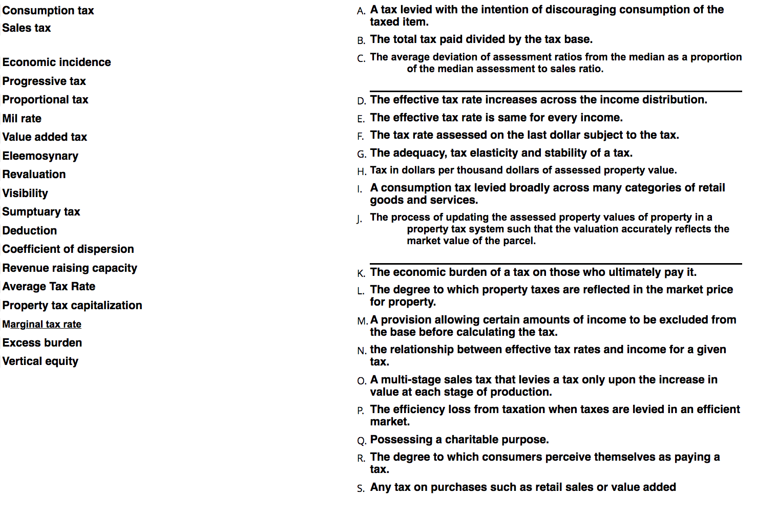 Please answer the following question: A. A tax levied with the intention