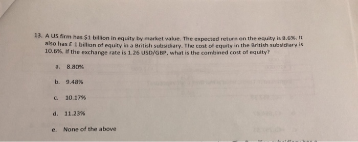  please show step by step solution 13, A US firm has