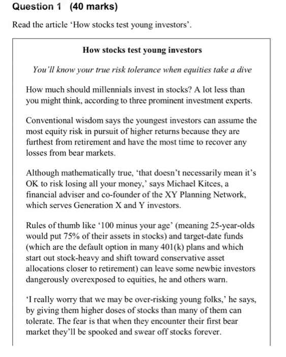  Question 1 (40 marks) Read the article 'How stocks test young