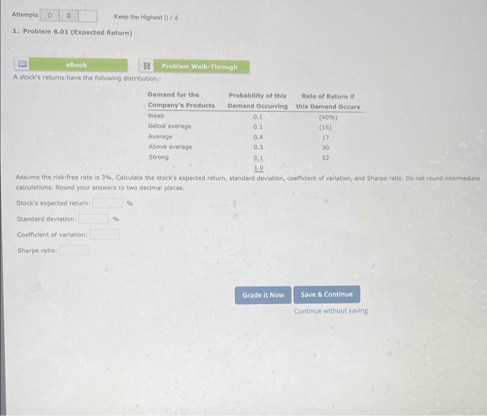  Attempts D 0 Keep the Highest 0/4 1. Problem 8.01 (Expected