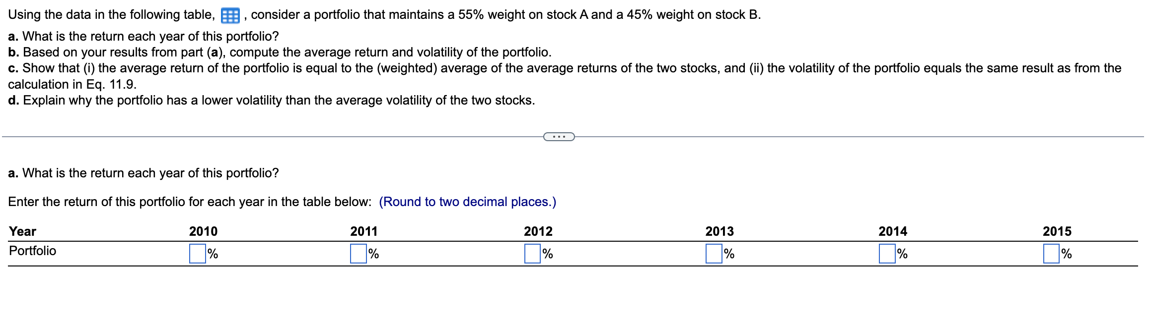  Using the data in the following table, , consider a portfolio