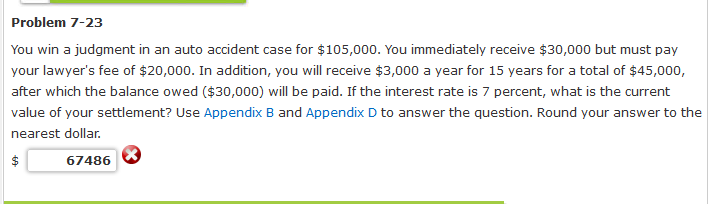  Problem 7-23 You win a judgment in an auto accident case