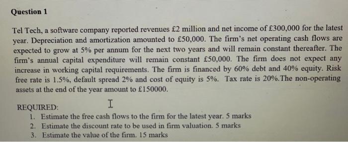please find the solution ASAP Question 1 Tel Tech, a software company