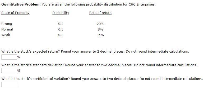 Quantitative Problem: You are given the following probability distribution for CHC