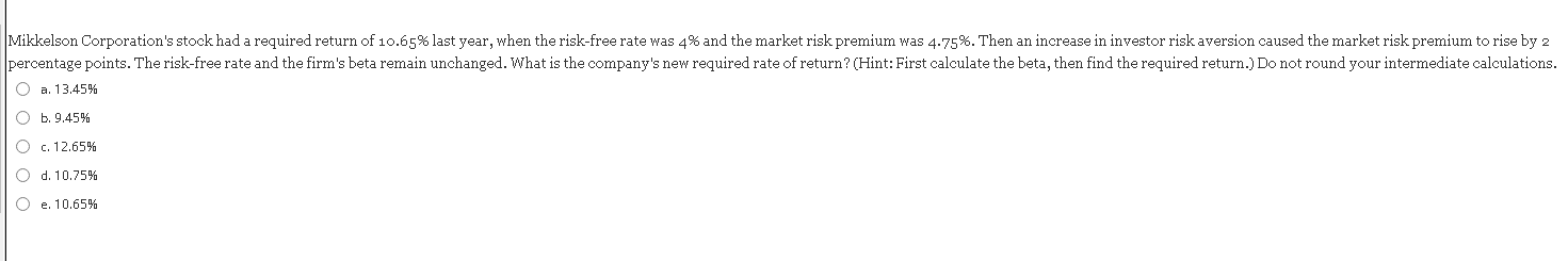a. 13.45% b. 9.45% c. 12.65% d. 10.75% e. 10.65%