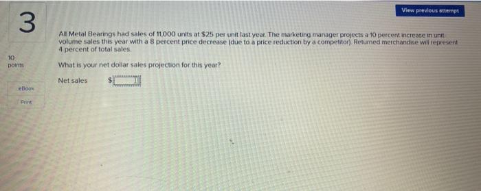  View previous step 3 10 points All Metal Bearings had sales