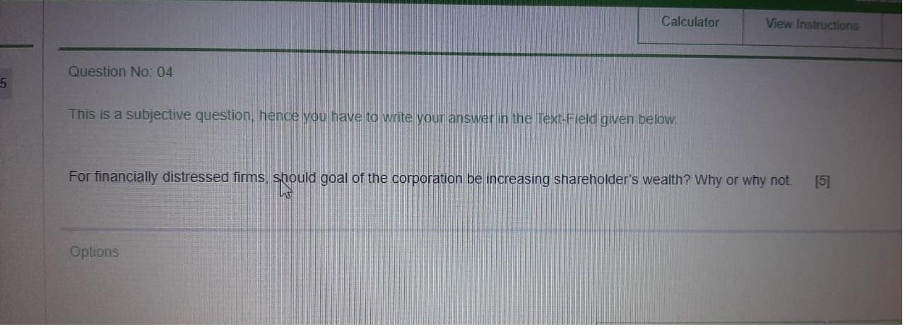  Calculator View Instructions Question No: 04 -5 This is a subjective