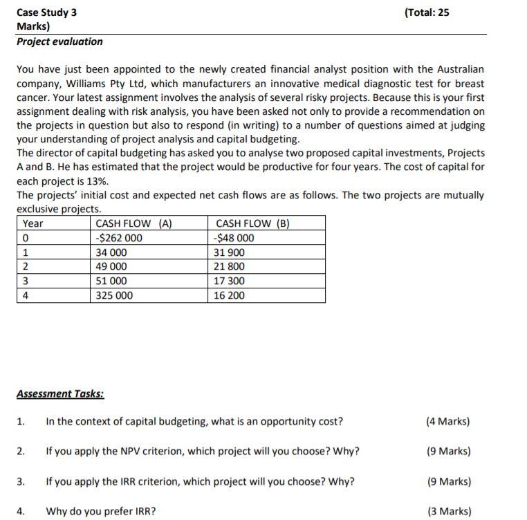 (Total: 25 Case Study 3 Marks) Project evaluation You have just