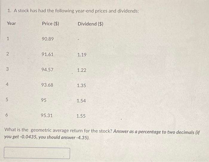 please can I get help with this question? 1. A stock has