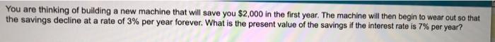 A rich relative has bequeathed you a growing perpetuity. The first payment