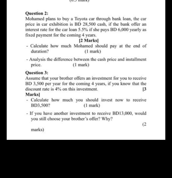 answer fast and both please Question 2: Mohamed plans to buy a