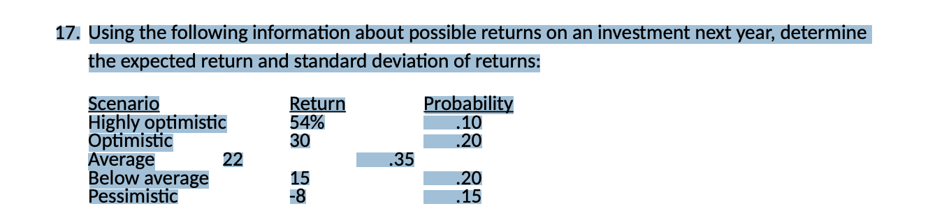  7. Using the following information about possible returns on an investment