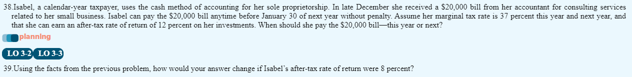LOOKING FOR HELP ON # 39 please 38. Isabel, a calendar-year taxpayer,