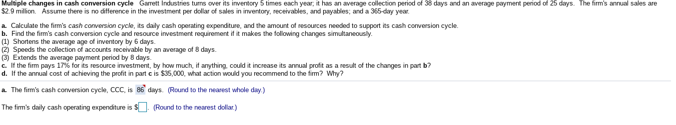  Multiple changes in cash conversion cycle Garrett Industries turns over its