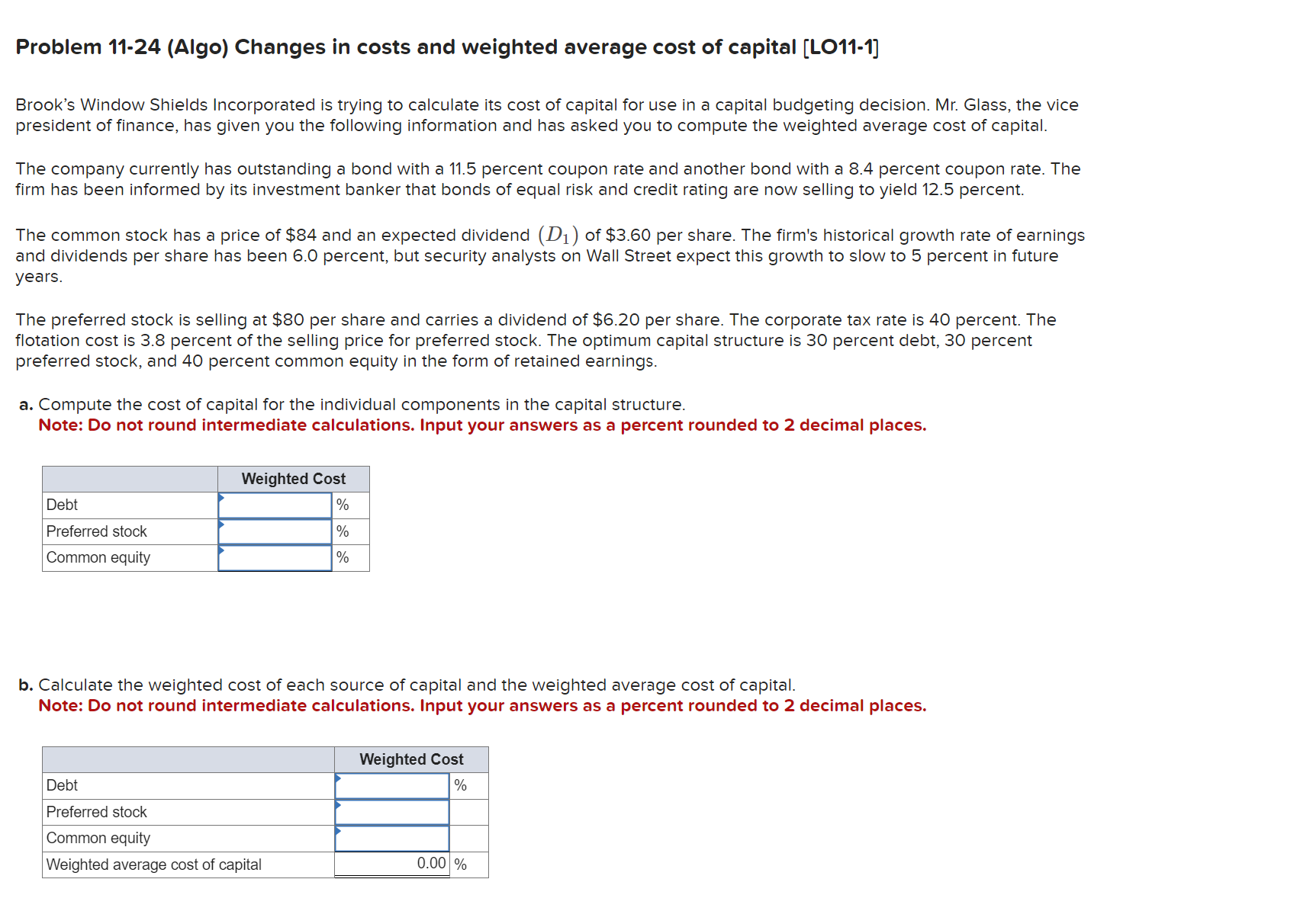 12 Problem 11-24 (Algo) Changes in costs and weighted average cost of