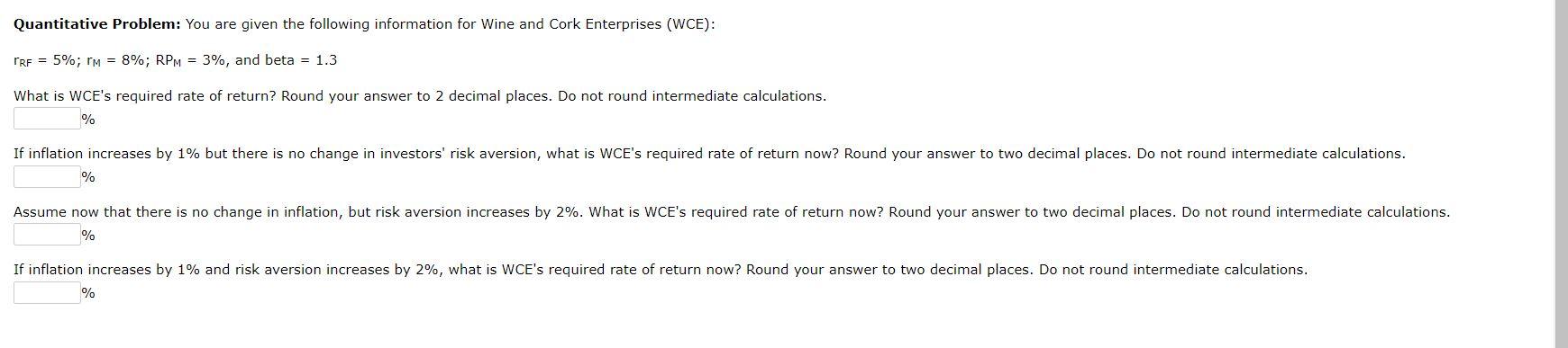 Quantitative Problem: You are given the following information for Wine and