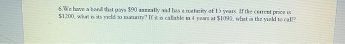 could you solve it using a financial calculator ? 6. We