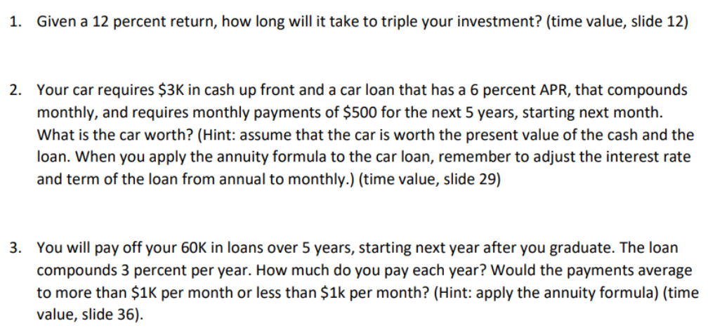 Please READ and ANSWER ALL THREE questions CORRECTLY. Any wrong OR missing