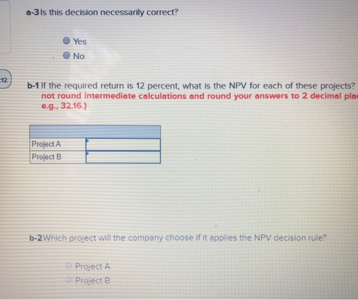 1. Cash Flow (A) -$28,400 13,800 11,700 8,900 4,800 Cash Flow (B)