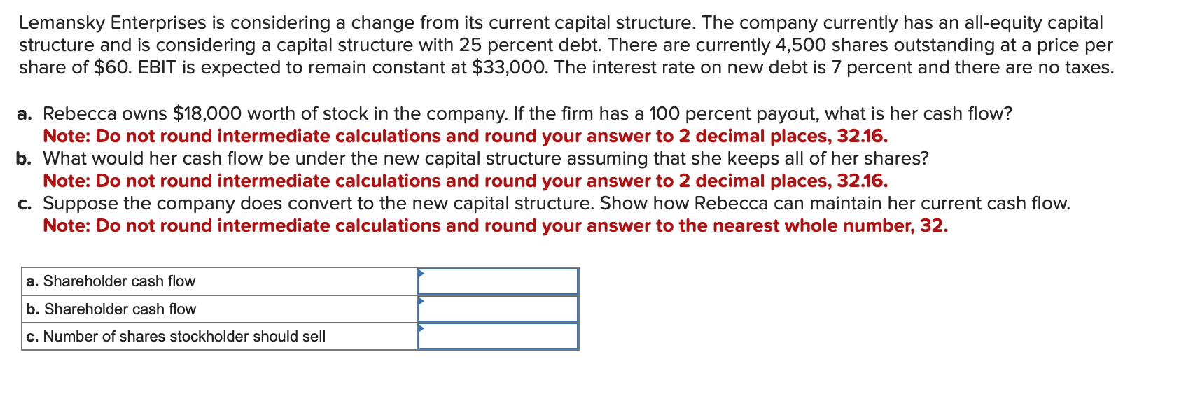  Lemansky Enterprises is considering a change from its current capital structure.
