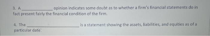  3. A opinion indicates some doubt as to whether a firm's